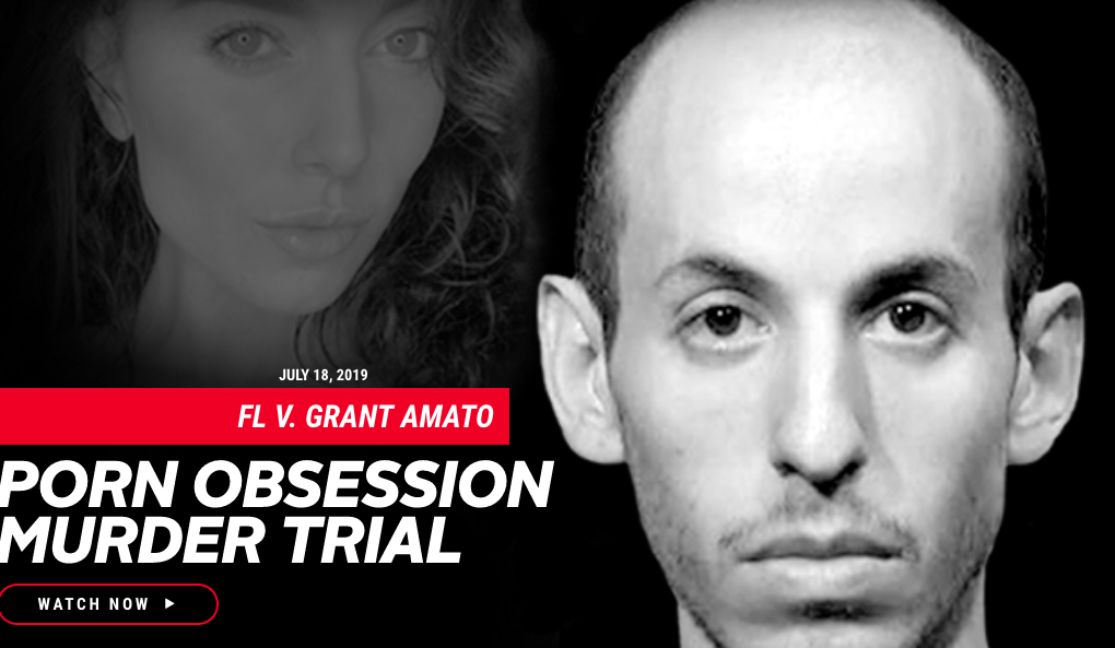 Porn Obsession Lead to Murder - FL vs Grant Amato - MediaButter